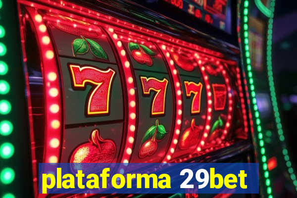 plataforma 29bet